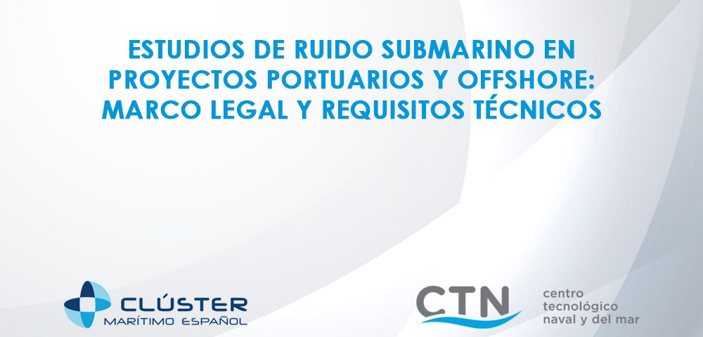 Estudio de ruido submarino en proyectos portuarios y offshore: marco legal y requisitos técnicos