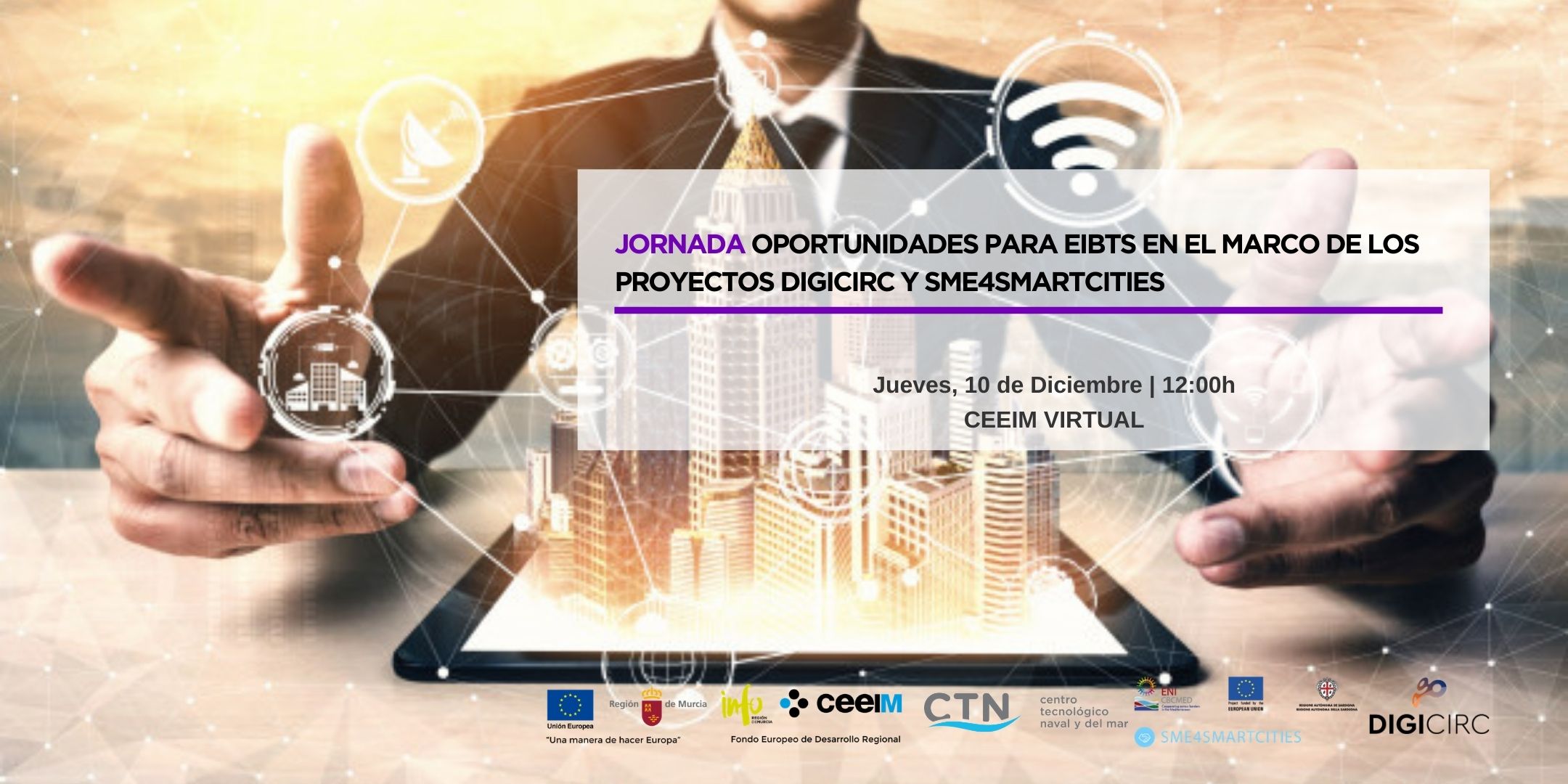 Jornada Oportunidades para EIBTS en el marco de los proyectos DIGICIRC Y SME4SMARTCITIES